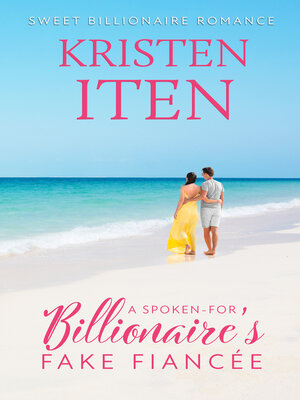 cover image of A Spoken-for Billionaire's Fake Fiancee